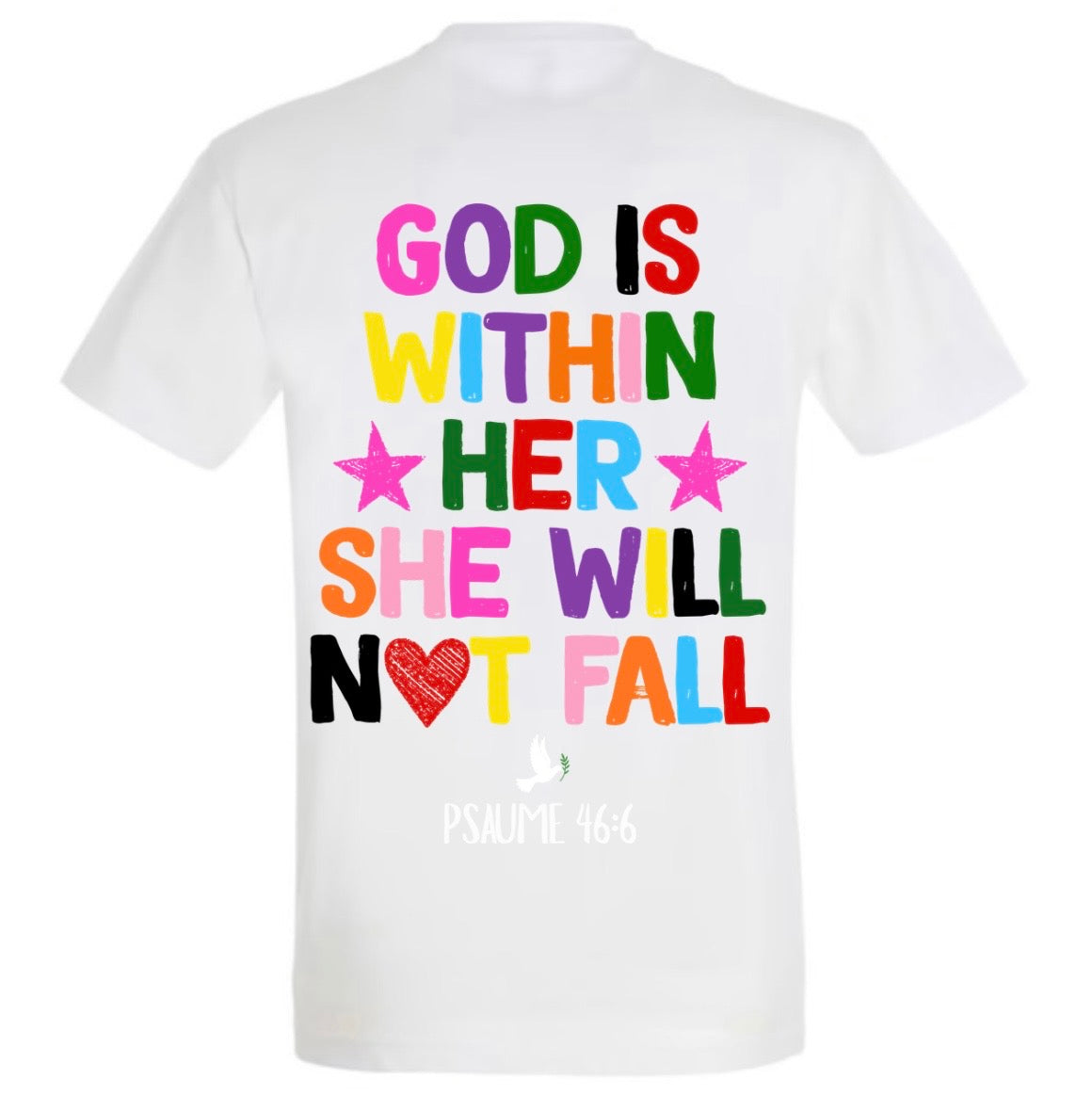 T-Shirts ‘’GOD IS WITHIN HER’’ Psaume 46:6