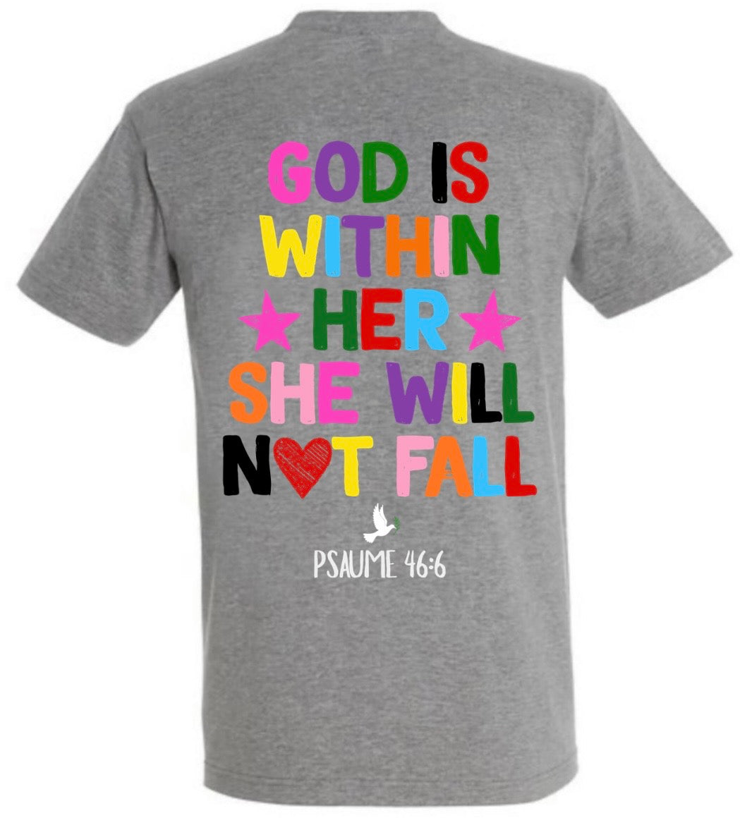 T-Shirt ‘’GOD IS WITHIN HER’’ Psaume 46:6