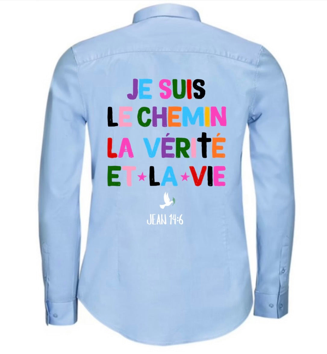 Chemise ‘’JE SUIS LE CHEMIN’’ Jean 14:6