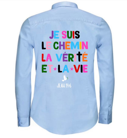 Chemise ‘’JE SUIS LE CHEMIN’’ Jean 14:6