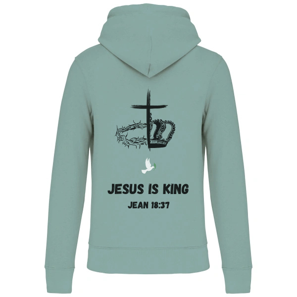 Sweat à capuche "JESUS IS KING " Jean 18:37