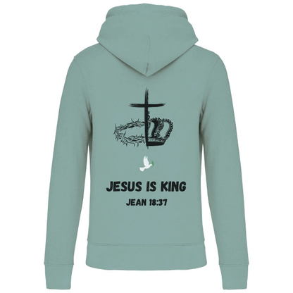 Sweat à capuche "JESUS IS KING " Jean 18:37