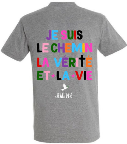 T-Shirts ‘’JE SUIS LE CHEMIN ‘’ Jean 14:6