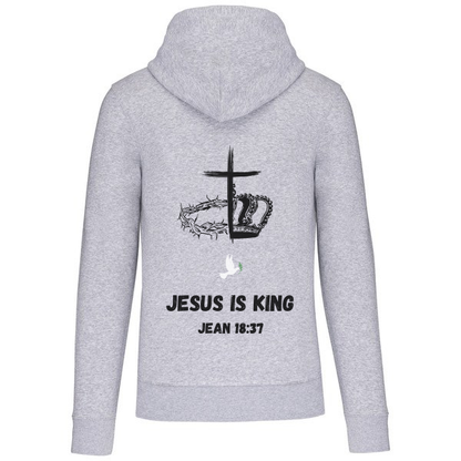 Sweat à capuche "JESUS IS KING " Jean 18:37