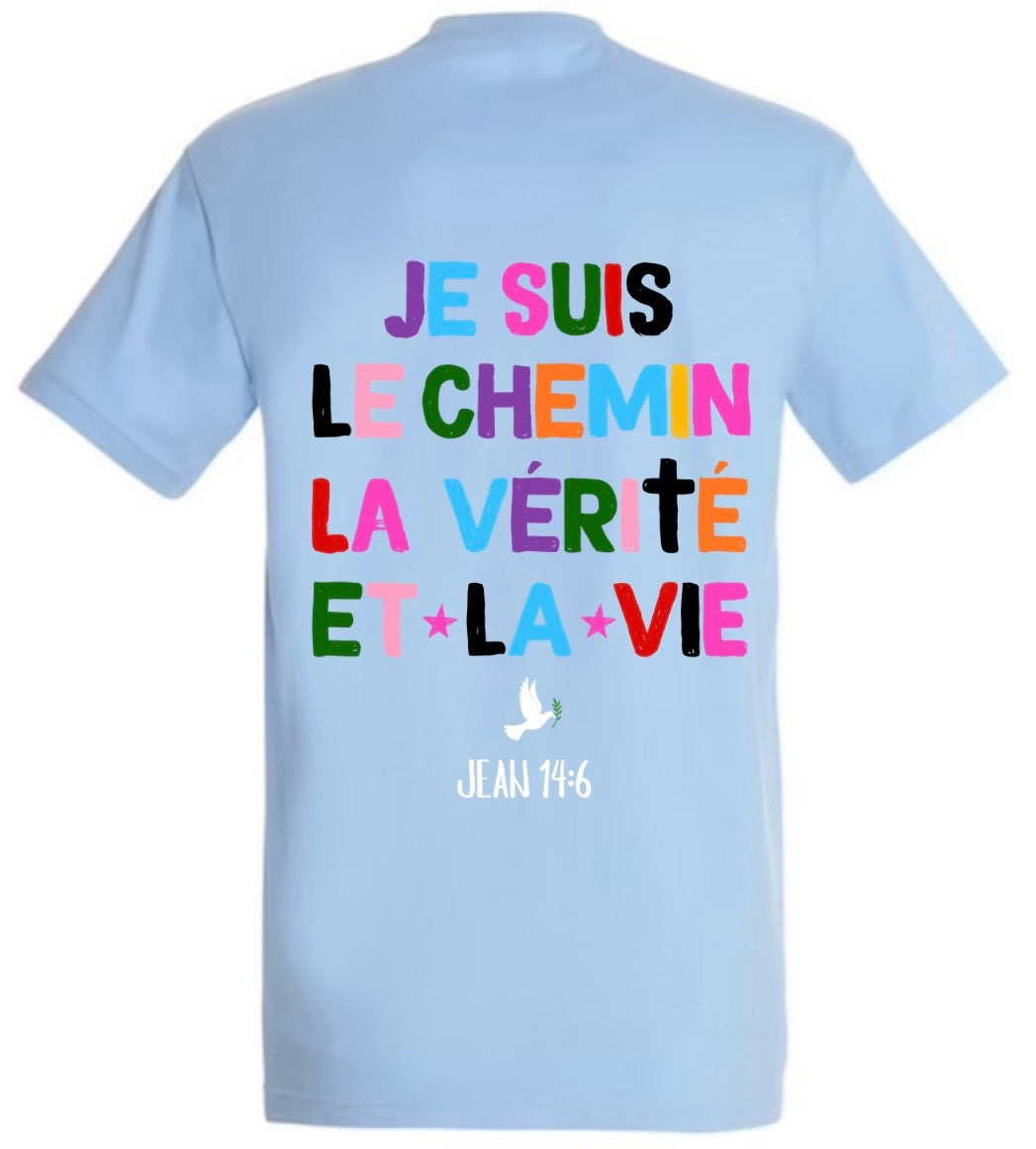 T-Shirts ‘’JE SUIS LE CHEMIN ‘’ Jean 14:6