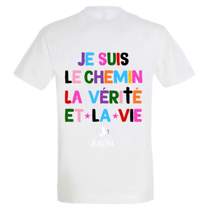 T-Shirts ‘’JE SUIS LE CHEMIN ‘’ Jean 14:6