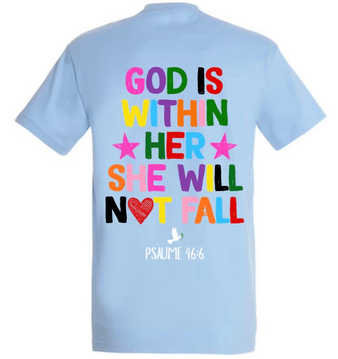 T-Shirts ‘’GOD IS WITHIN HER’’ Psaume 46:6