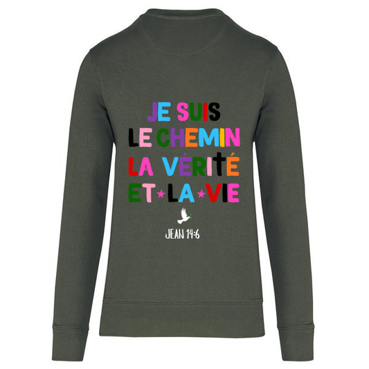 Sweat " JE SUIS LE CHEMIN " Jean 14:6